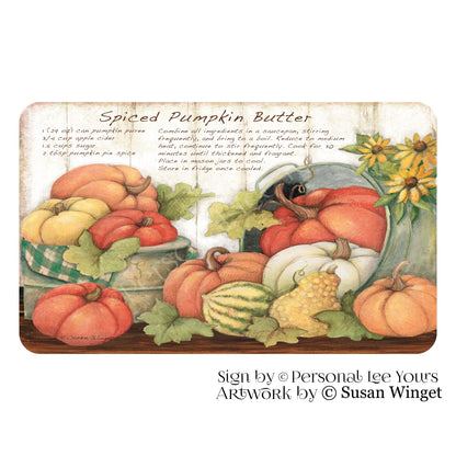 Susan Winget Exclusive Sign * Spiced Pumpkin Butter * Horizontal * 4 Sizes * Lightweight Metal