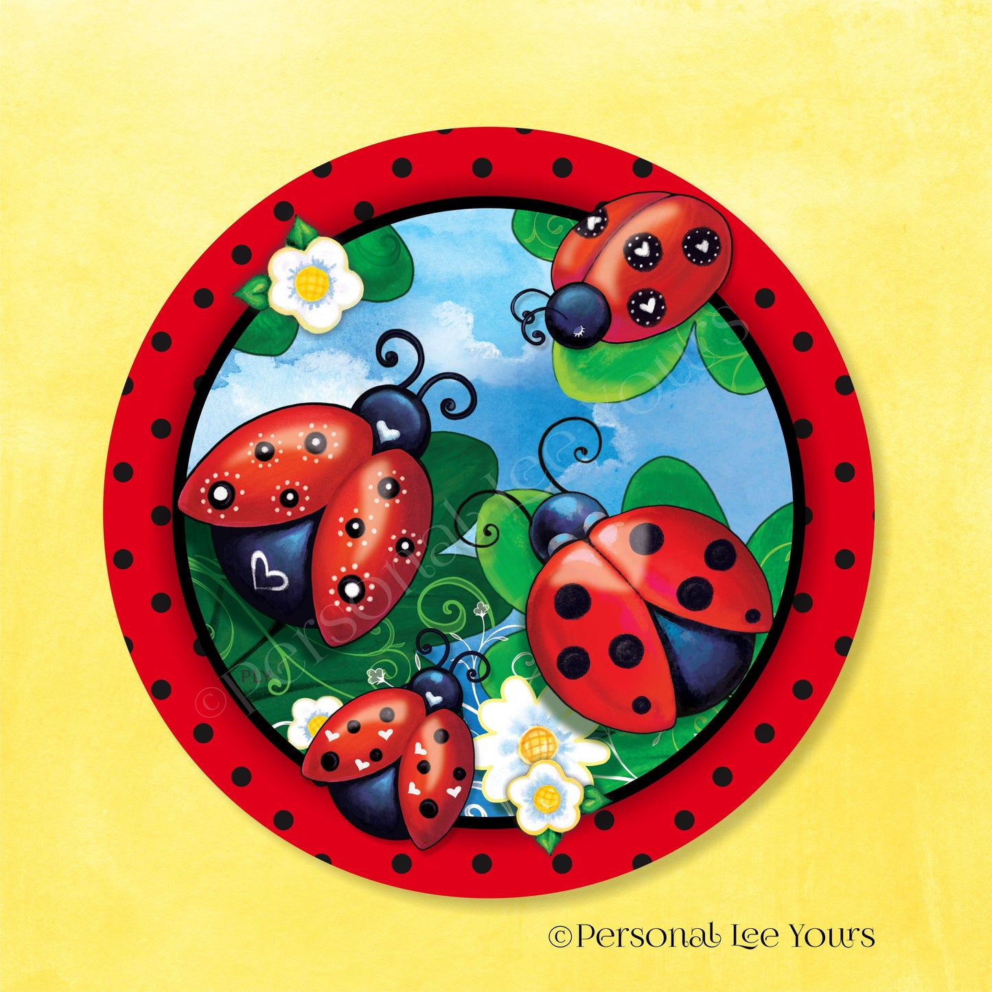 Wreath Sign * Sweet Little Ladybugs * Round * Lightweight