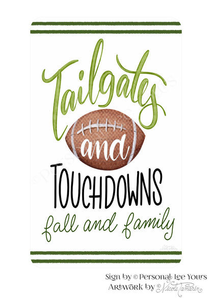 Nicole Tamarin Exclusive Sign * Tailgates And Touchdowns * Vertical * 4 Sizes * Lightweight Metal