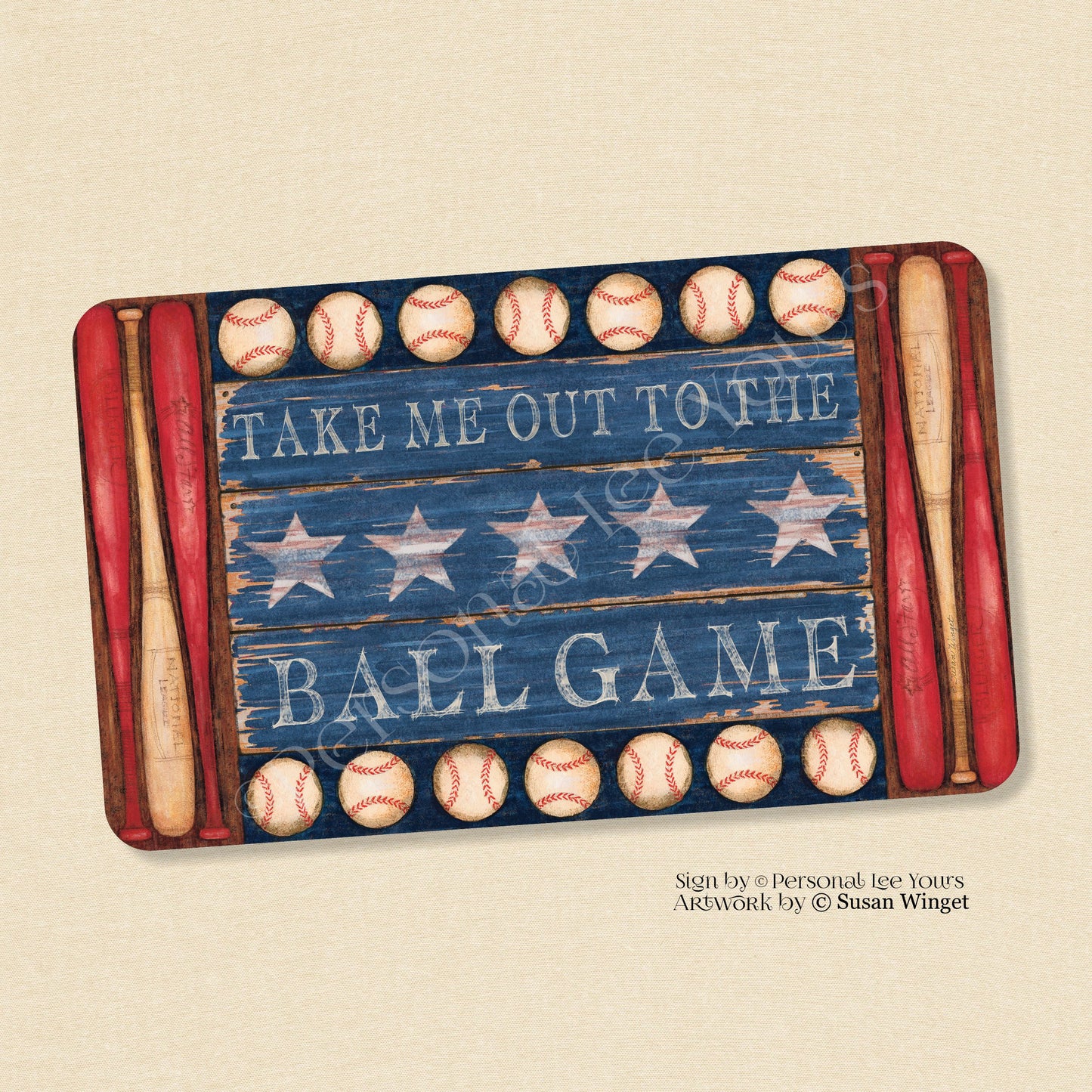 Susan Winget Exclusive Sign * Patriotic * Take Me Out To The Ball Game * Horizontal * 4 Sizes * Lightweight Metal