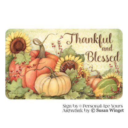 Susan Winget Exclusive Sign * Thankful And Blessed * Horizontal * 4 Sizes * Lightweight Metal