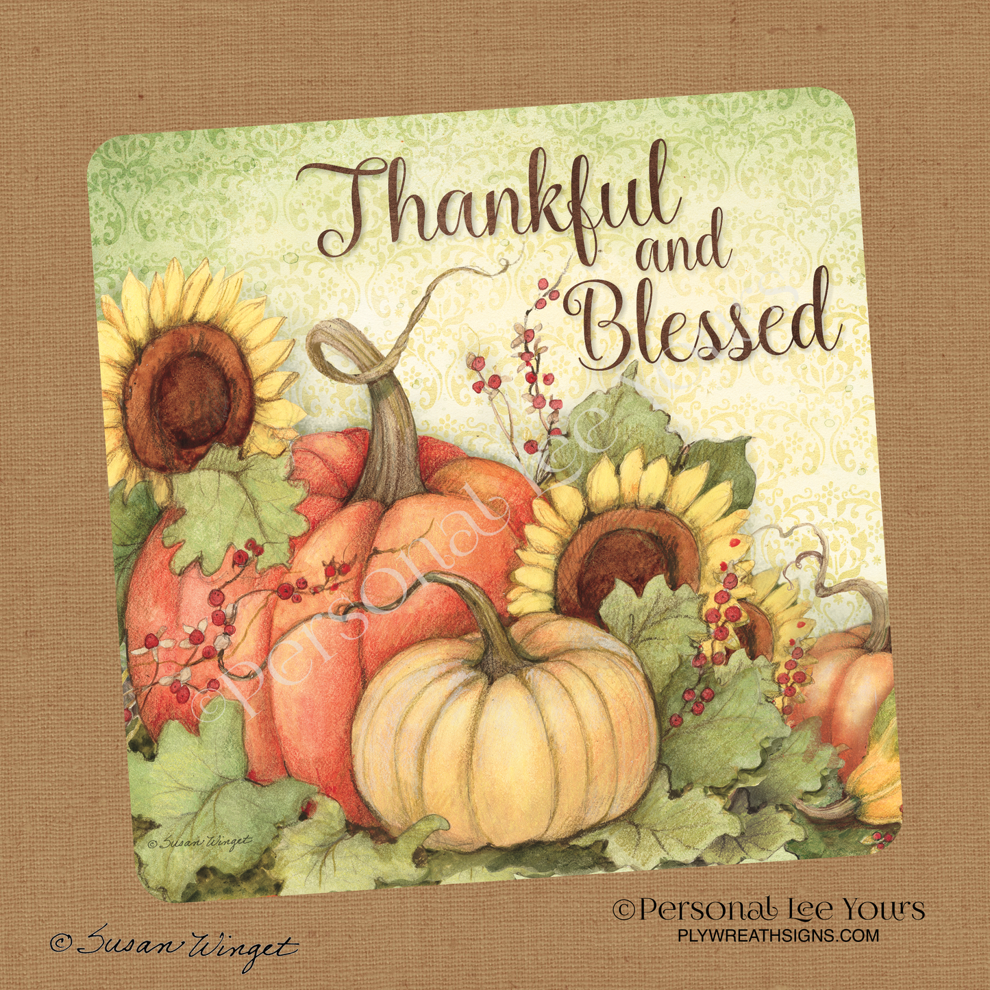 Susan Winget Exclusive Sign * Thankful and Blessed * Square * 3 Sizes * Lightweight Metal