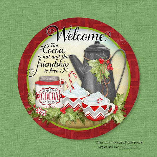 Nicole Tamarin Exclusive Sign * The Cocoa Is Hot * Round * Lightweight Metal