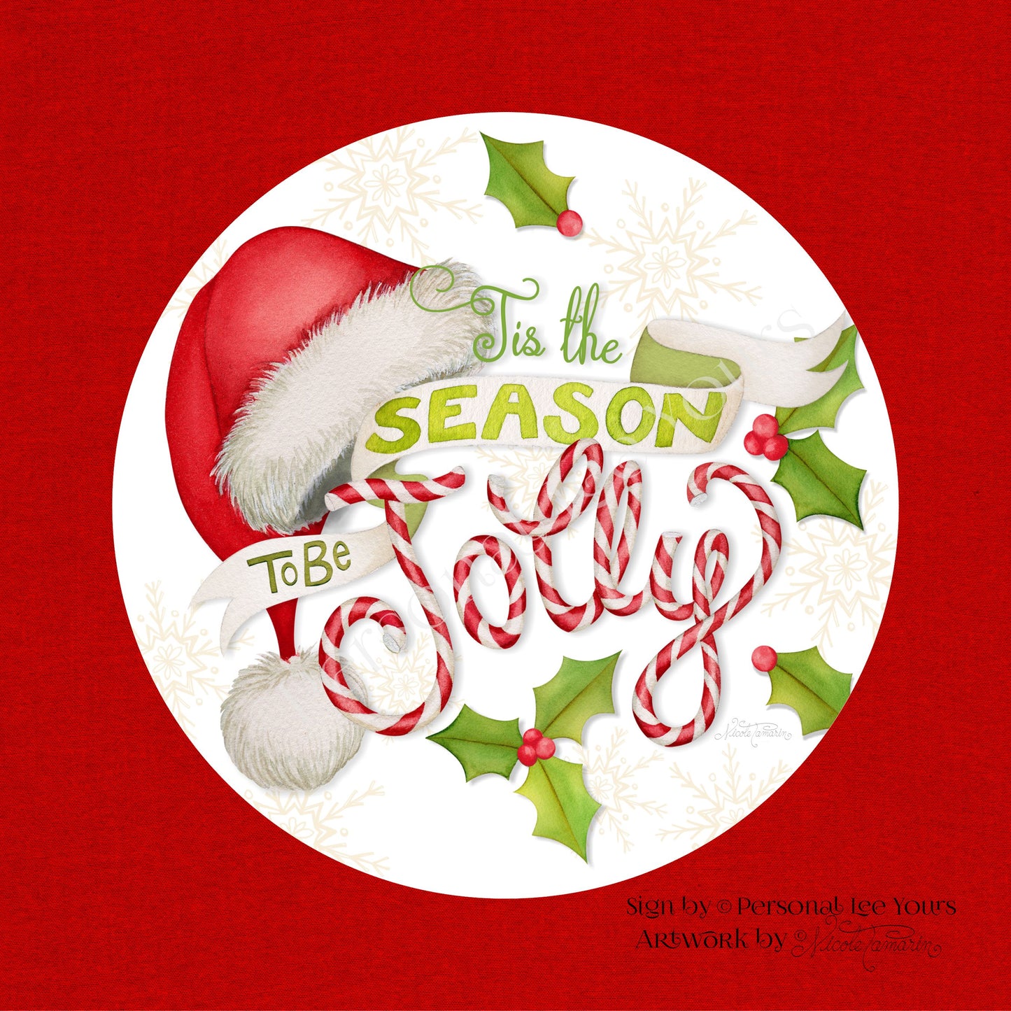 Nicole Tamarin Exclusive Sign * Tis The Season To Be Jolly, White  * Round * Lightweight Metal