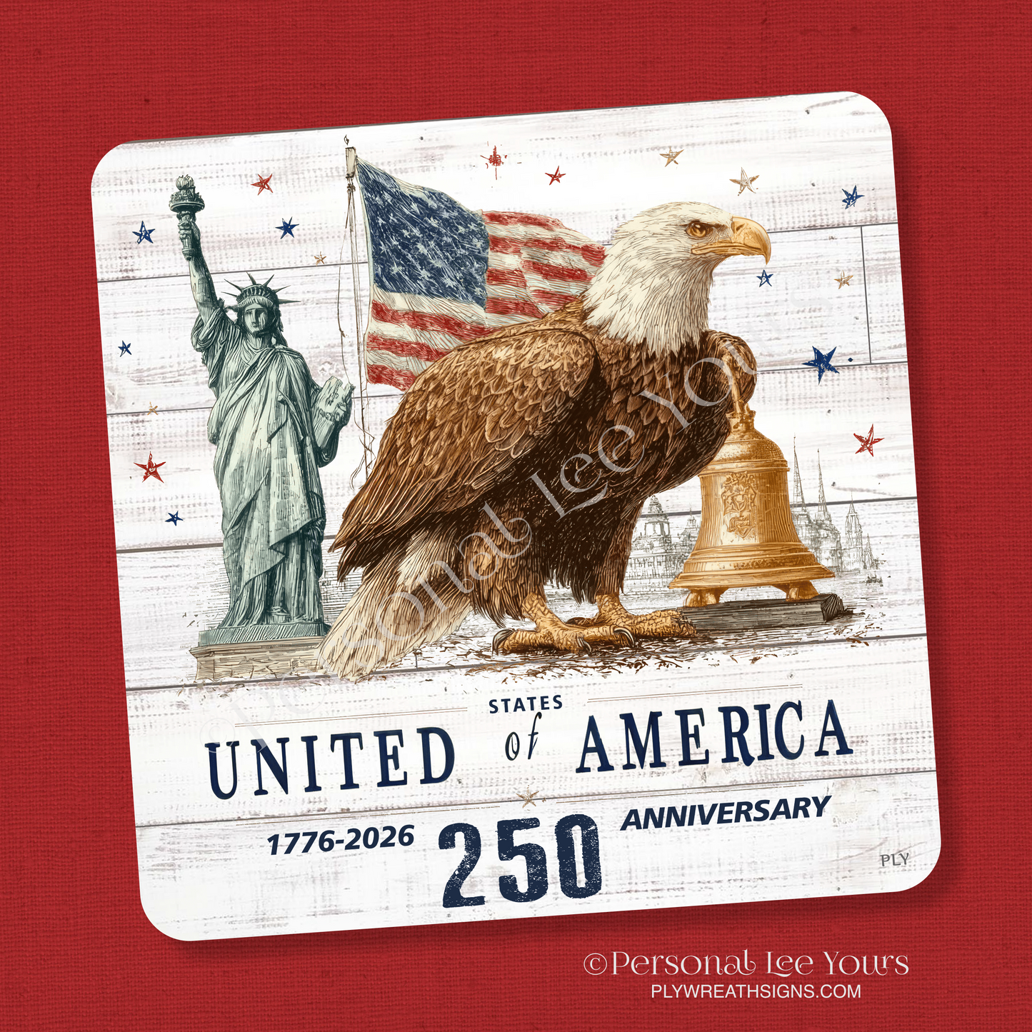 Wreath Sign * United States Of America 250  * Square * 3 Sizes * Lightweight Metal