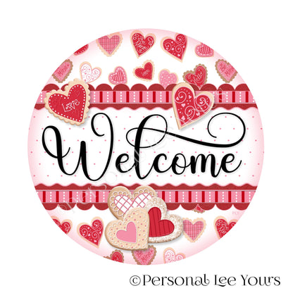 Wreath Sign * Valentine Welcome - Cookies * Round * Lightweight Metal