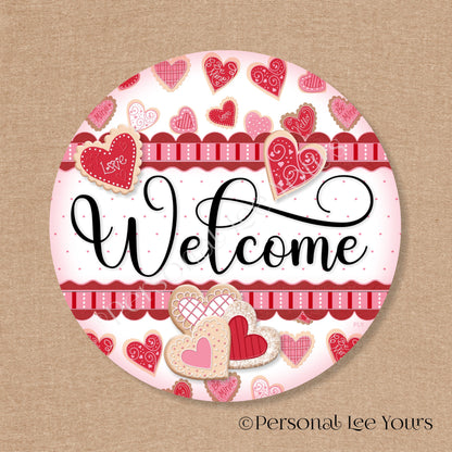 Wreath Sign * Valentine Welcome - Cookies * Round * Lightweight Metal