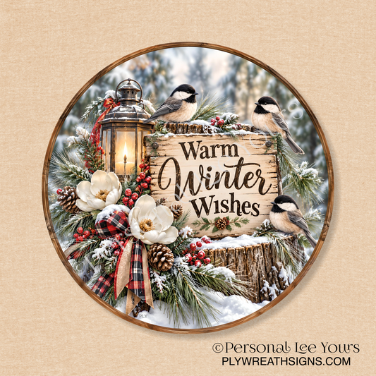 Holiday Wreath Sign * Warm Winter Wishes Chickadees * Round * Lightweight Metal