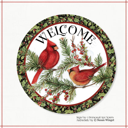 Susan Winget Exclusive Sign * Welcome Cardinals * Round * Lightweight Metal