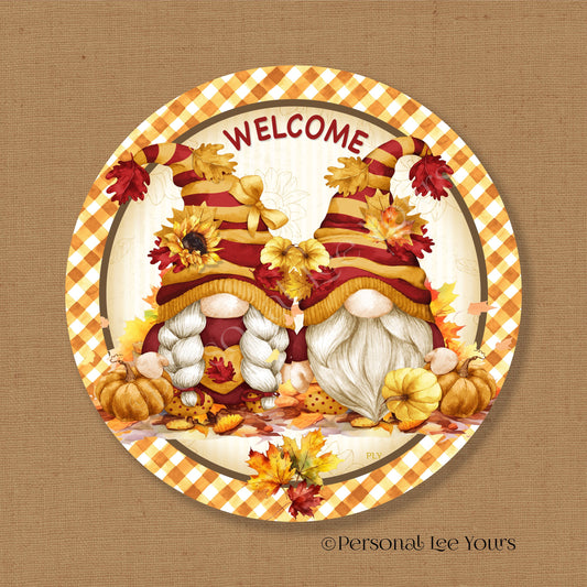 Wreath Sign * Welcome Fall Gnomes * Round * Lightweight Metal