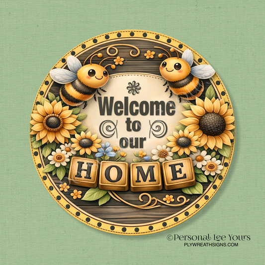 Wreath Sign * Welcome To Our Home Bees * Round * Lightweight Metal