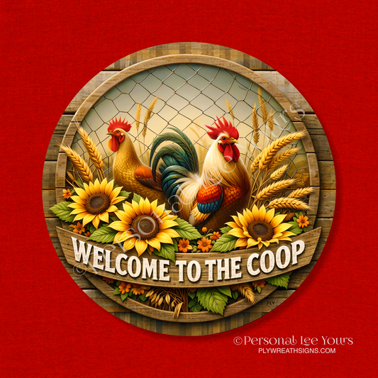 Wreath Sign * Welcome To The Coop Sunflowers * Round * Lightweight Metal