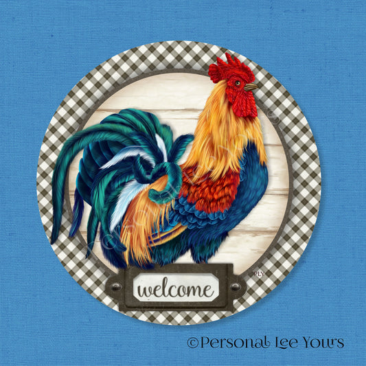 Wreath Sign * Welcome Farmhouse Rooster * Round* Lightweight Metal