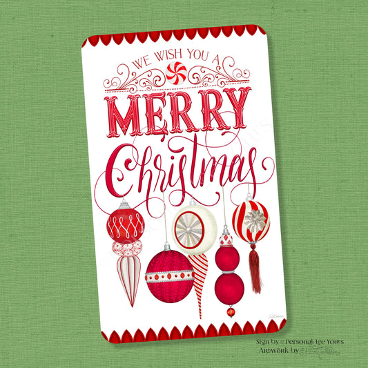 Nicole Tamarin Exclusive Sign * We Wish You A Merry Christmas * Vertical * 4 Sizes * Lightweight Metal