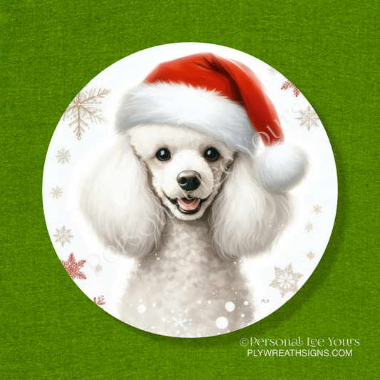 Holiday Wreath Sign * White Poodle Christmas * Round * Lightweight Metal