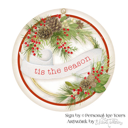 Nicole Tamarin Exclusive Sign * Winter Blessings * Tis The Season * Round * Lightweight Metal