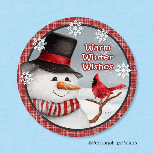 Winter Wreath Sign * Warm Wishes Snowman * Round * Lightweight