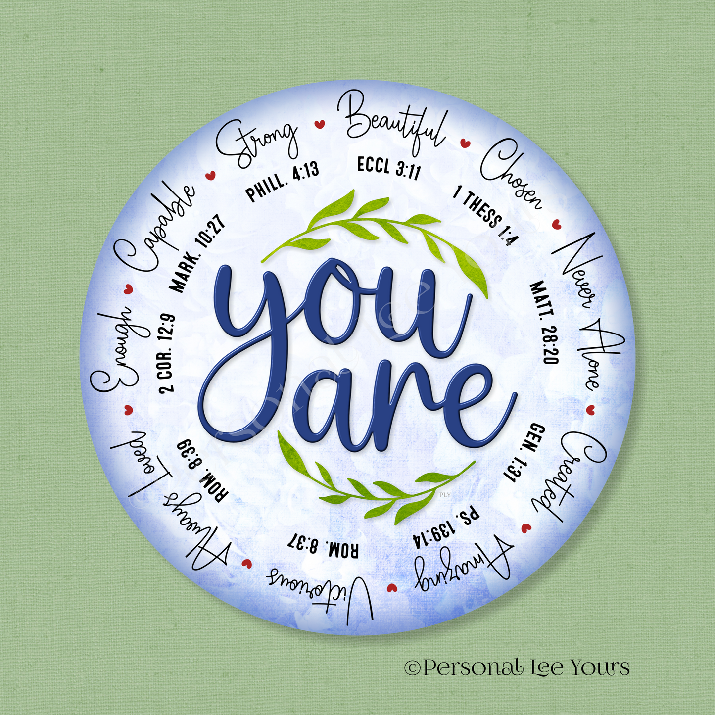 Wreath Sign * You Are * Round * Lightweight Metal