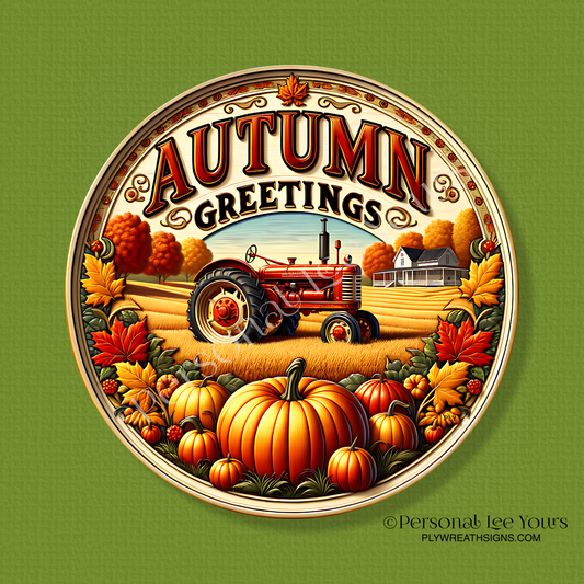 Wreath Sign *  Autumn Greetings Tractor * Round * Lightweight Metal