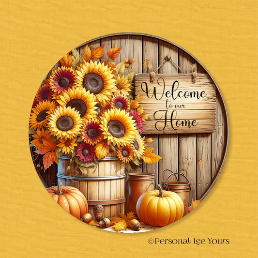 Wreath Sign * Barrel Full Of Sunflowers *  Round * Lightweight Metal