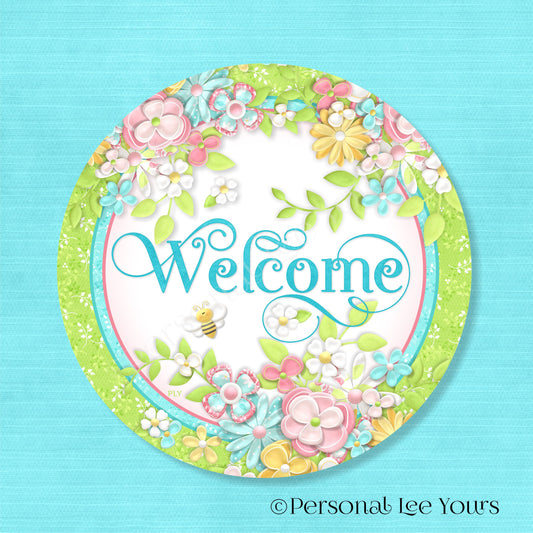 Wreath Sign * Beautiful Day Welcome * Round* Lightweight Metal