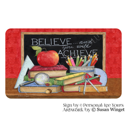 Susan Winget Exclusive Sign * Teacher * Believe Achieve * Horizontal * 4 Sizes * Lightweight Metal