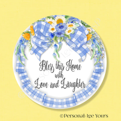 Metal Wreath Sign * Blue Bow * Bless This Home With Love and Laughter * Round * Lightweight