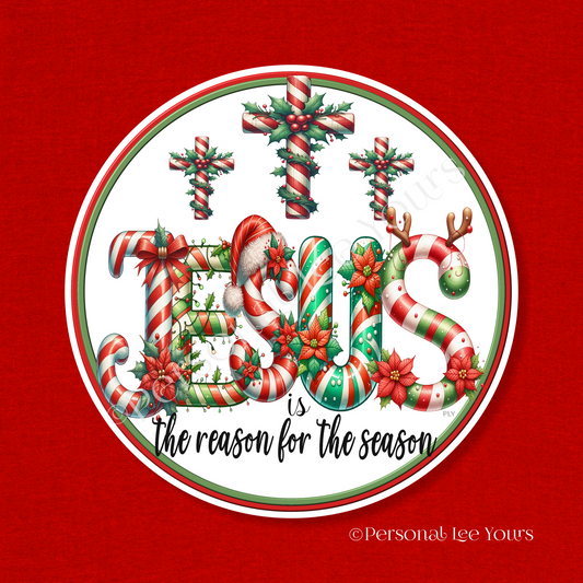 Holiday Wreath Sign * Candy Cane, Jesus Is The Reason For The Season * Round * Lightweight Metal