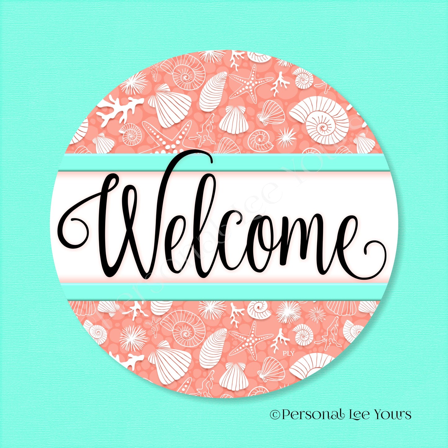 Simple Welcome Wreath Sign * Coastal Coral and Mint * Round * Lightweight Metal