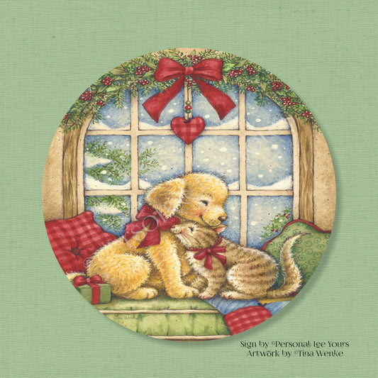 Tina Wenke Exclusive Sign * Cozy Up Christmas * Puppy and Kitten *  Round * Lightweight Metal