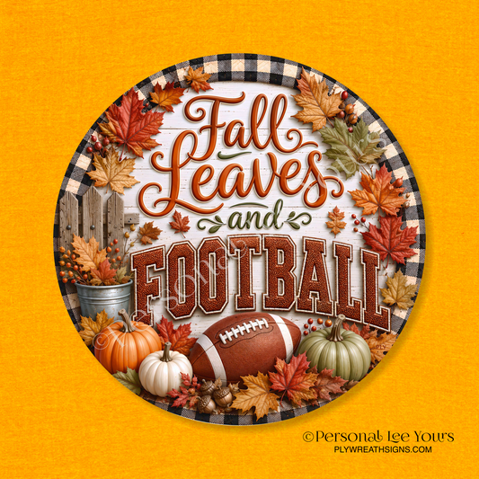 Wreath Sign *  Fall Leaves and Football * Round * Lightweight Metal