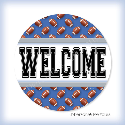Simple Welcome Wreath Sign * Football, Detroit Blue and Grey * Round * Lightweight Metal