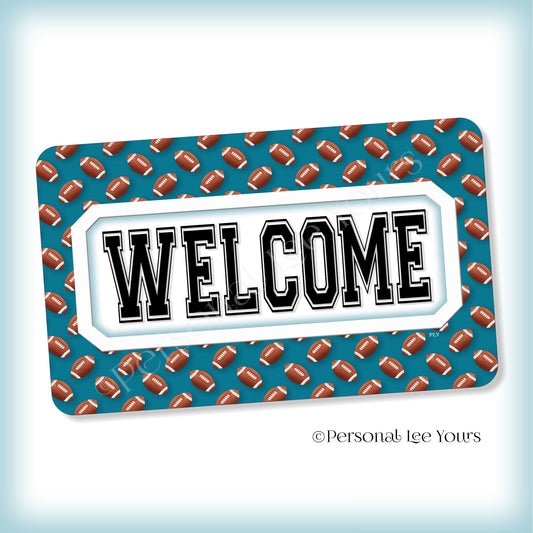 Simple Welcome Wreath Sign * Football, Jacksonville Teal and White * Horizontal * Lightweight Metal