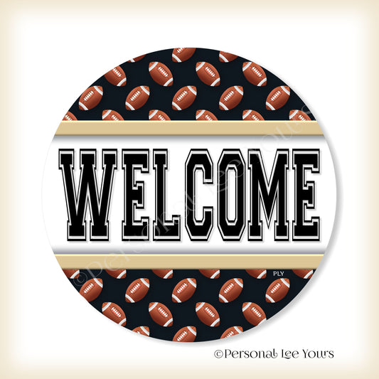 Simple Welcome Wreath Sign * Football, New Orleans Black and Old Gold * Round * Lightweight Metal