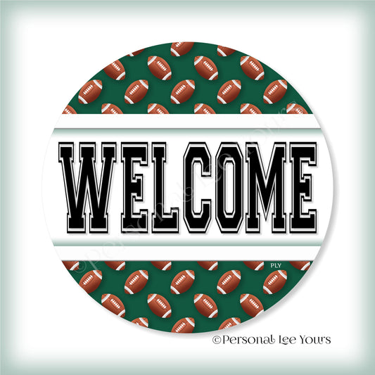 Simple Welcome Wreath Sign * Football, New York Green and White * Round * Lightweight Metal