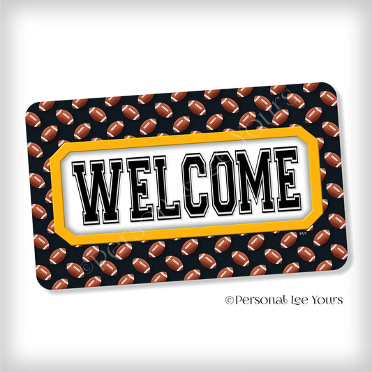 Simple Welcome Wreath Sign * Football, Pittsburgh Black and Gold * Horizontal * Lightweight Metal