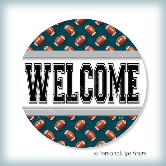 Simple Welcome Wreath Sign * Football, Philadelphia Green and Silver * Round * Lightweight Metal