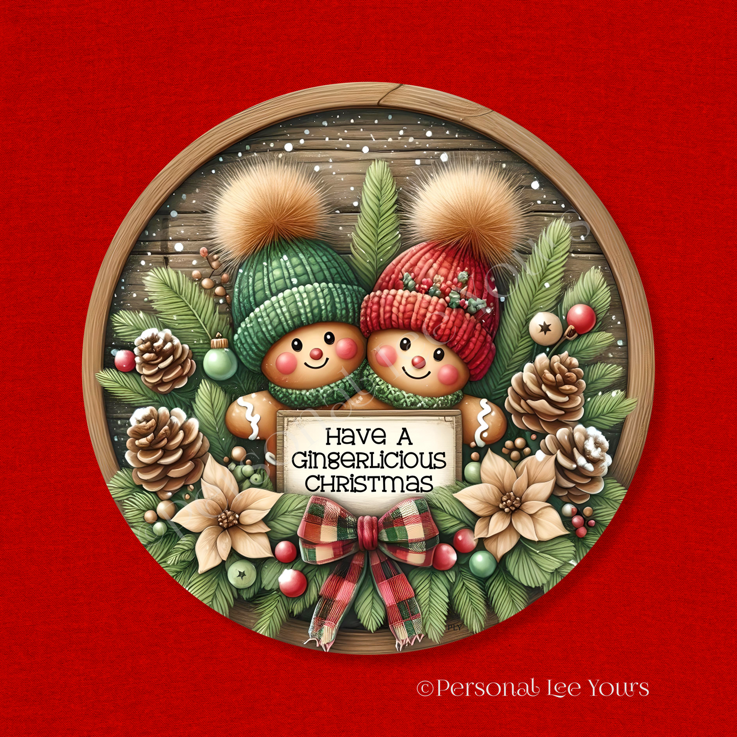 Holiday Wreath Sign * Have A Gingerlicious Christmas * Round * Lightweight Metal