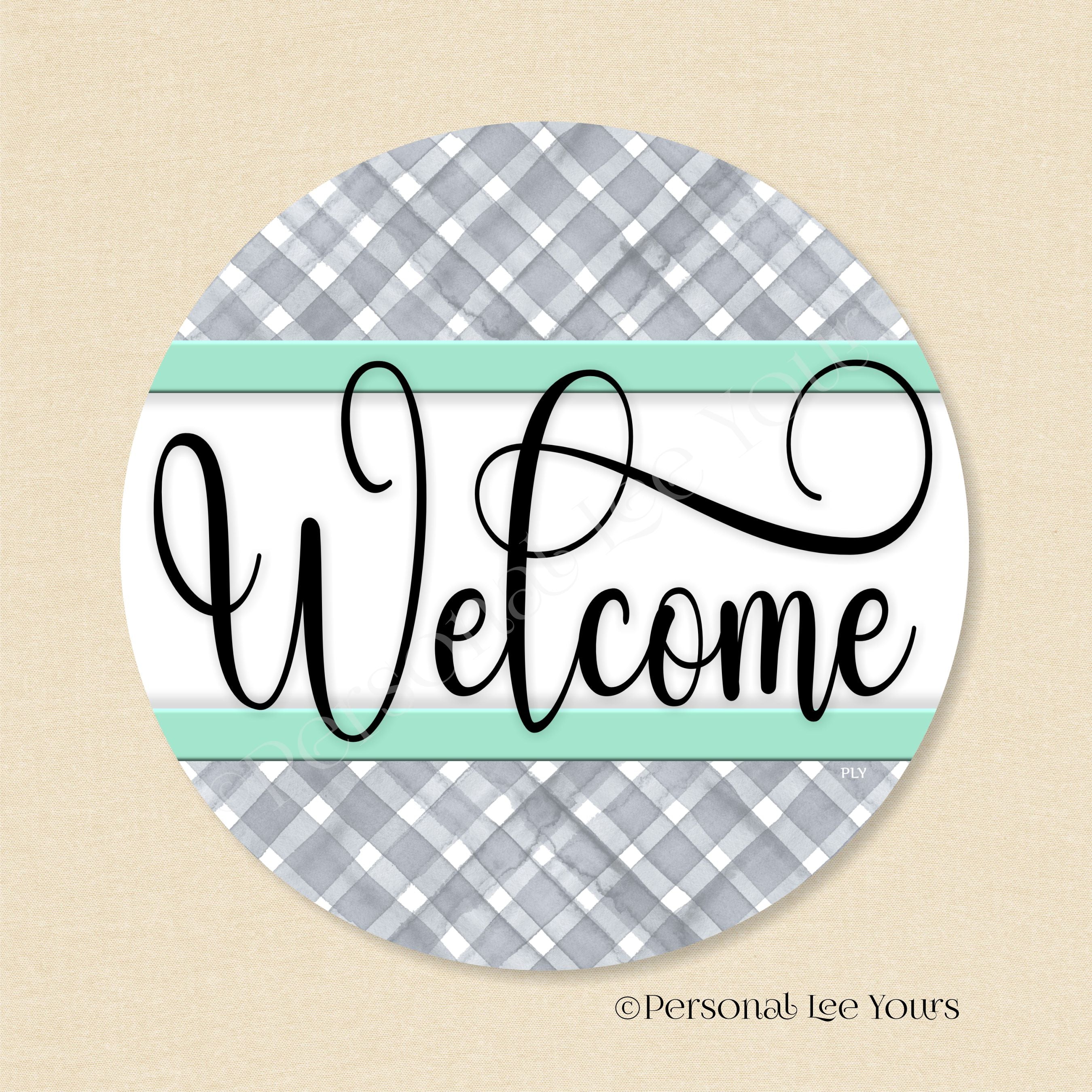 Personal Lee Yours Gingham Welcome Grey/Mint Round Best Wreath Signs ...