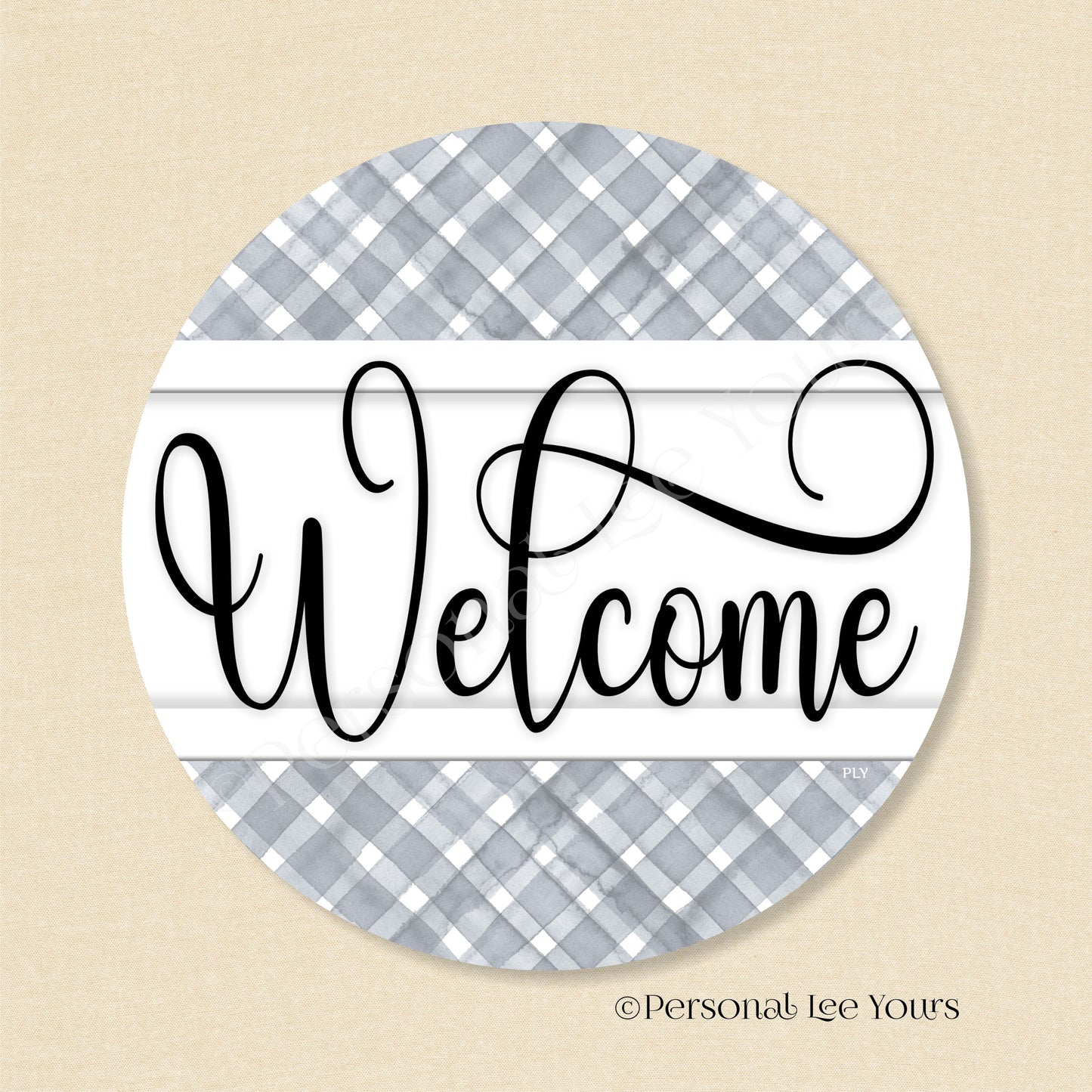 Simple Welcome Wreath Sign * Gingham Welcome * Grey/White * Round * Lightweight Metal