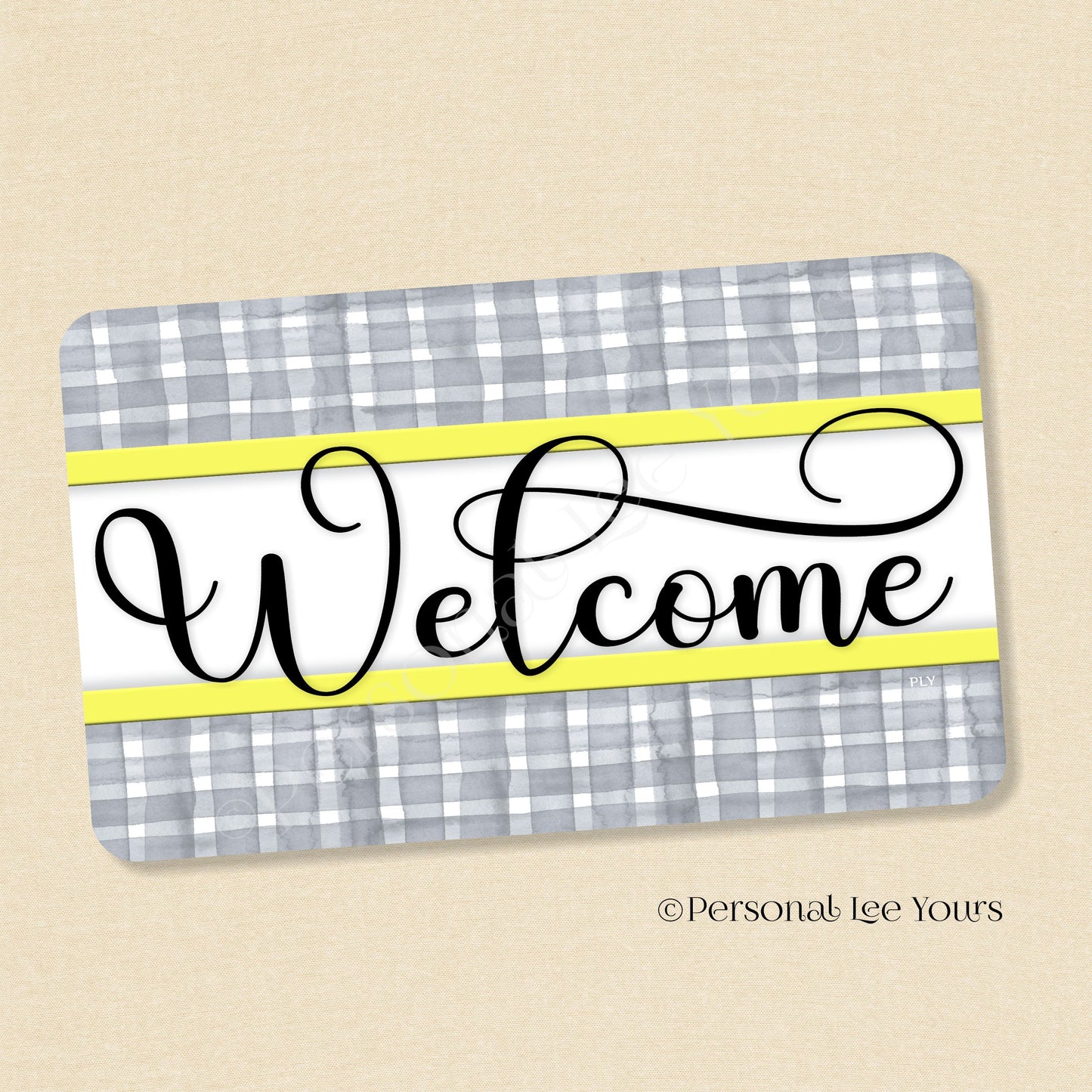 Simple Welcome Wreath Sign * Gingham Welcome * Grey/Yellow * Horizontal * Lightweight Metal