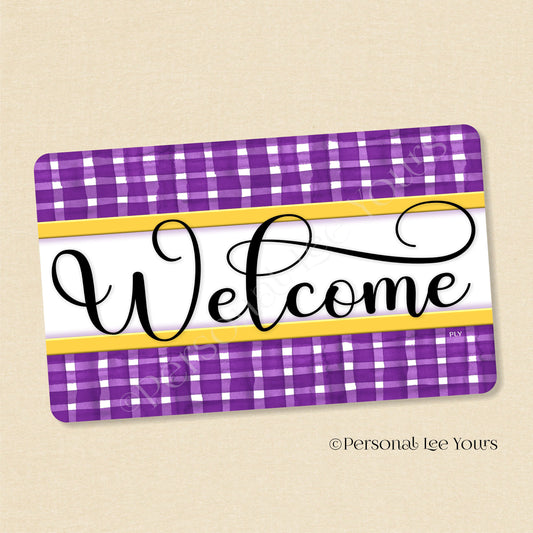 Simple Welcome Wreath Sign * Gingham Welcome * Purple/Gold * Horizontal * Lightweight Metal