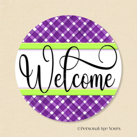Simple Welcome Wreath Sign * Gingham Welcome * Purple/Lime * Round * Lightweight Metal