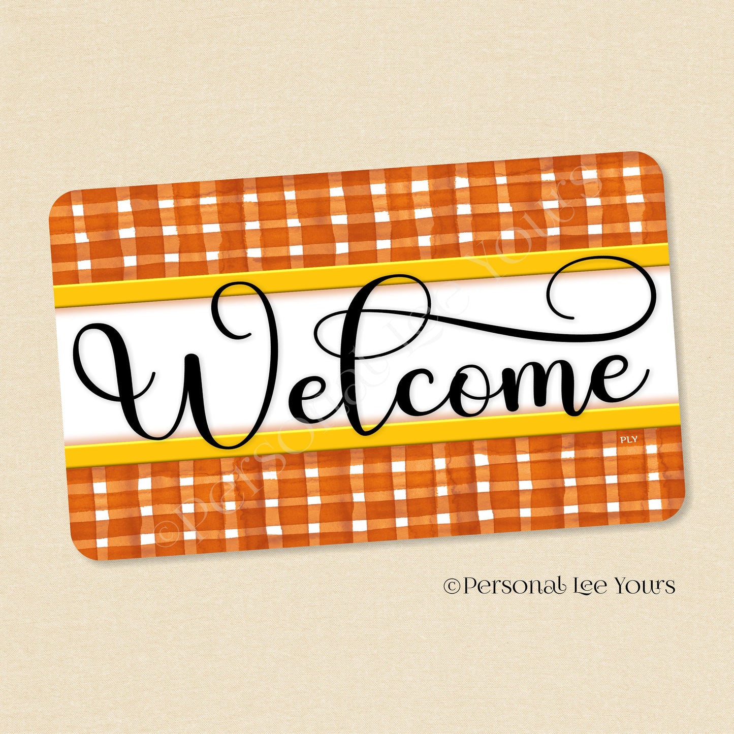 Simple Welcome Wreath Sign * Gingham Welcome * Rust/Golden Yellow * Horizontal * Lightweight Metal