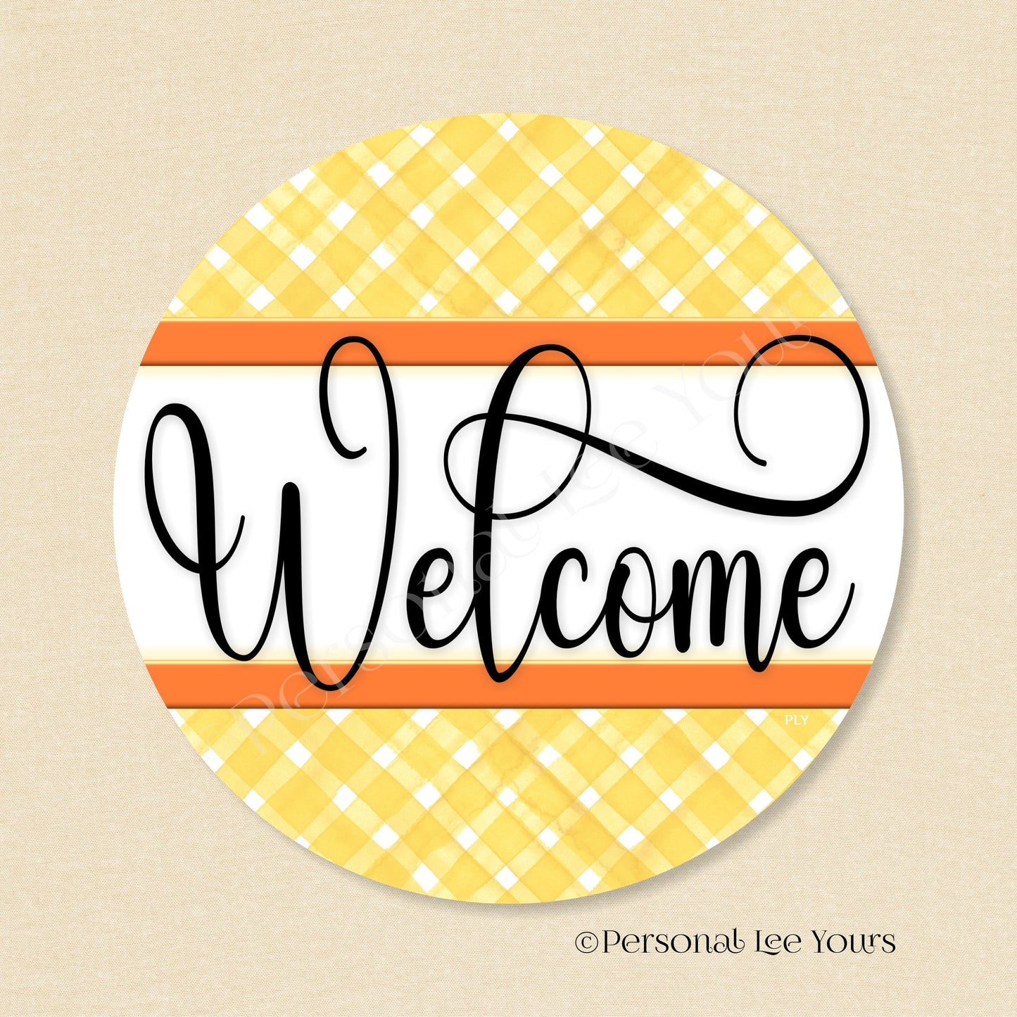 Simple Welcome Wreath Sign * Gingham Welcome * Yellow/Orange * Round * Lightweight Metal