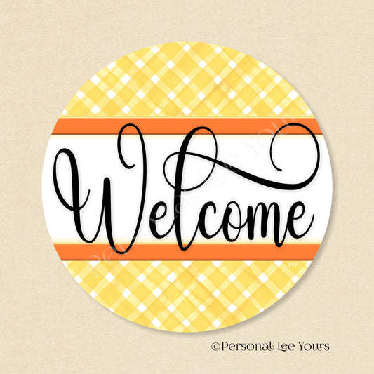 Simple Welcome Wreath Sign * Gingham Welcome * Yellow/Orange * Round * Lightweight Metal