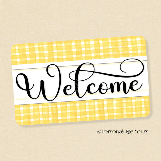 Simple Welcome Wreath Sign * Gingham Welcome * Yellow/White * Horizontal * Lightweight Metal