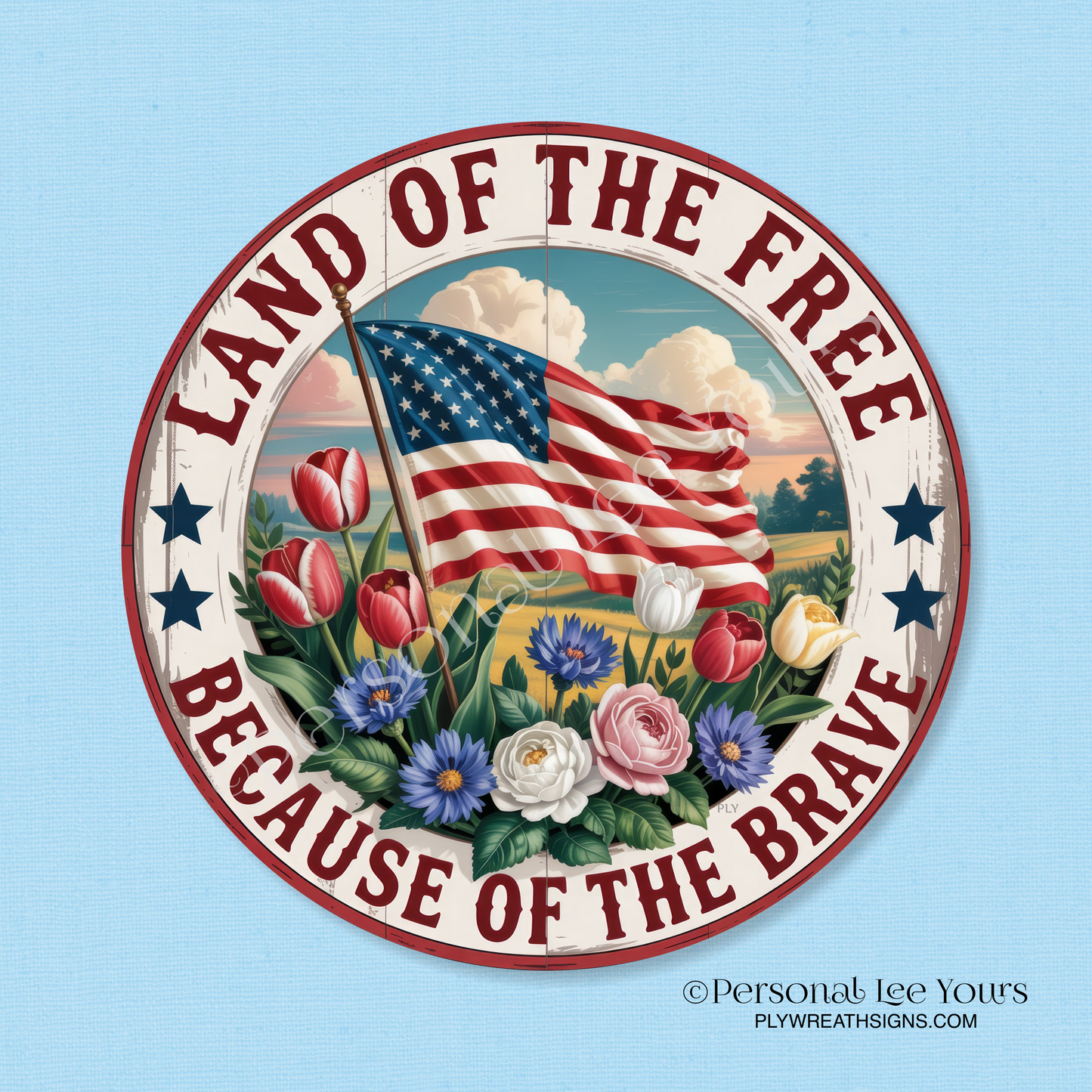 Wreath Sign * Home Of The Free Because Of The Brave * Round * Lightweight Metal