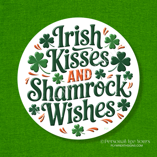 Wreath Sign * St. Patrick's Day * Irish Kisses * Round * Lightweight Metal