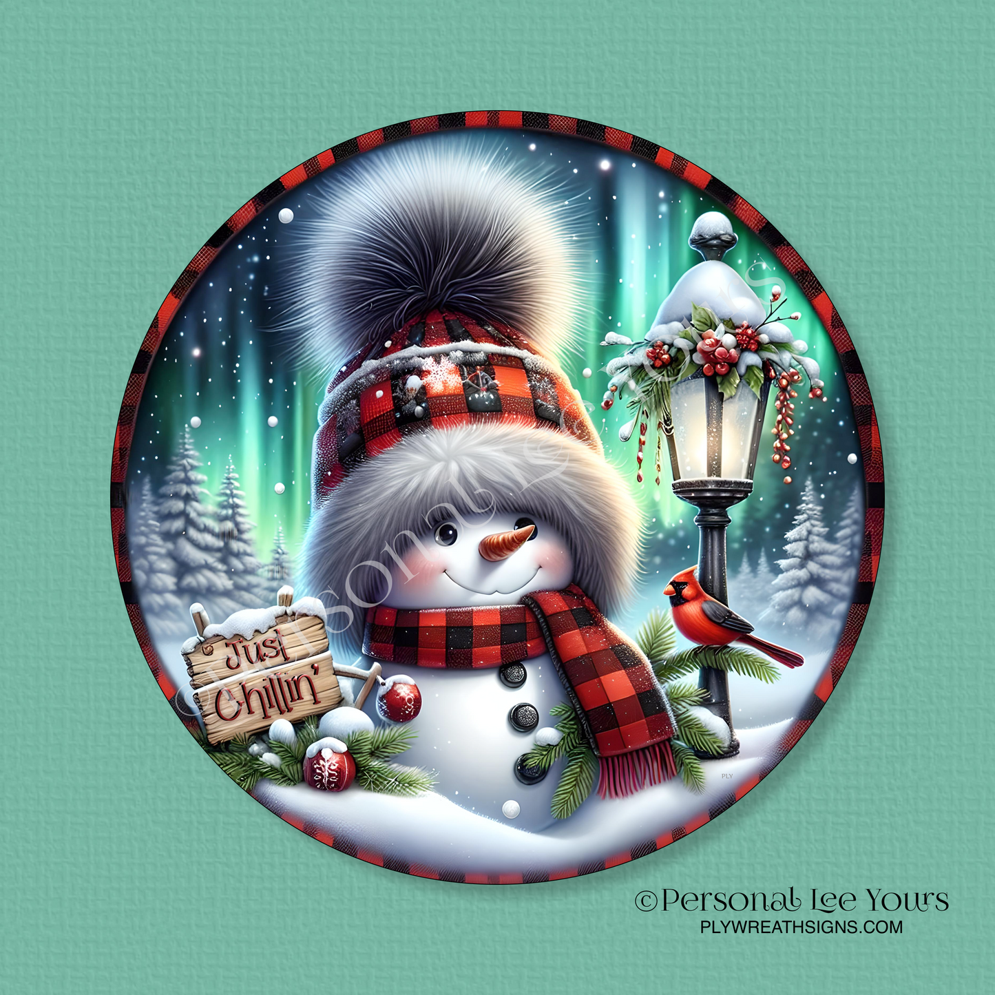 Winter Wreath Sign * Just Chillin', Snowman * Round * Lightweight Metal